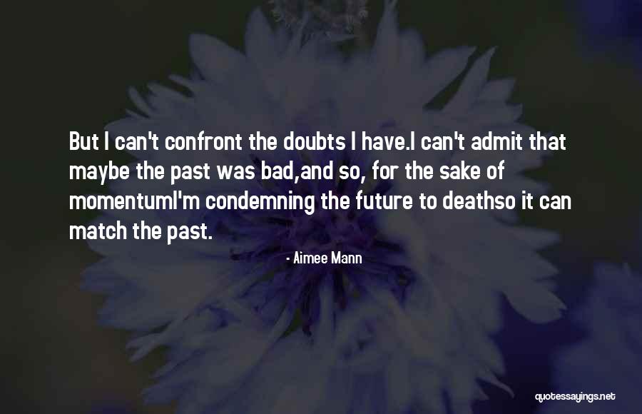Trajeron Quotes By Aimee Mann Trajeron Quotes By Aimee Mann