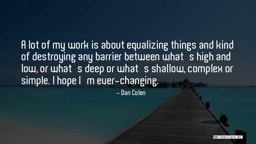 Trajet Voiture Quotes By Dan Colen Trajet Voiture Quotes By Dan Colen
