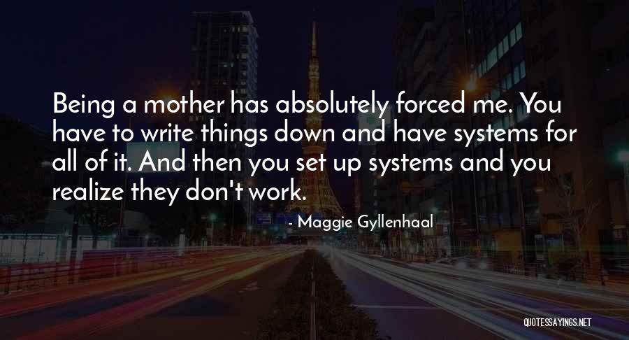 Trajetorias Quotes By Maggie Gyllenhaal Trajetorias Quotes By Maggie Gyllenhaal