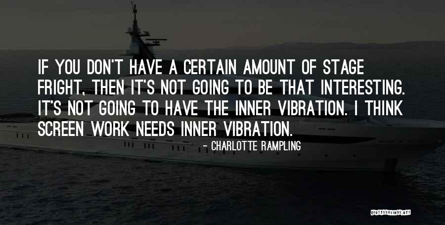 Trajkovic Runner Quotes By Charlotte Rampling Trajkovic Runner Quotes By Charlotte Rampling