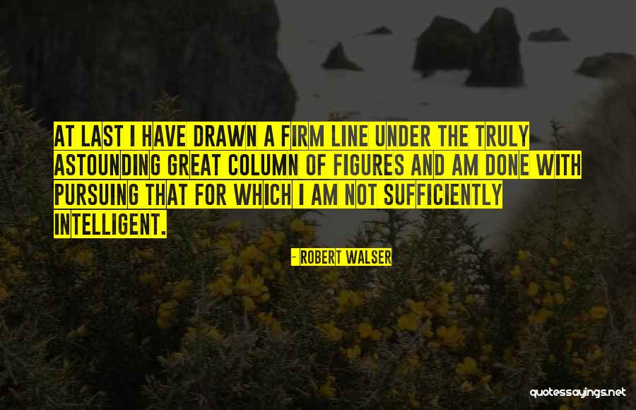 Trajno Peglanje Quotes By Robert Walser Trajno Peglanje Quotes By Robert Walser