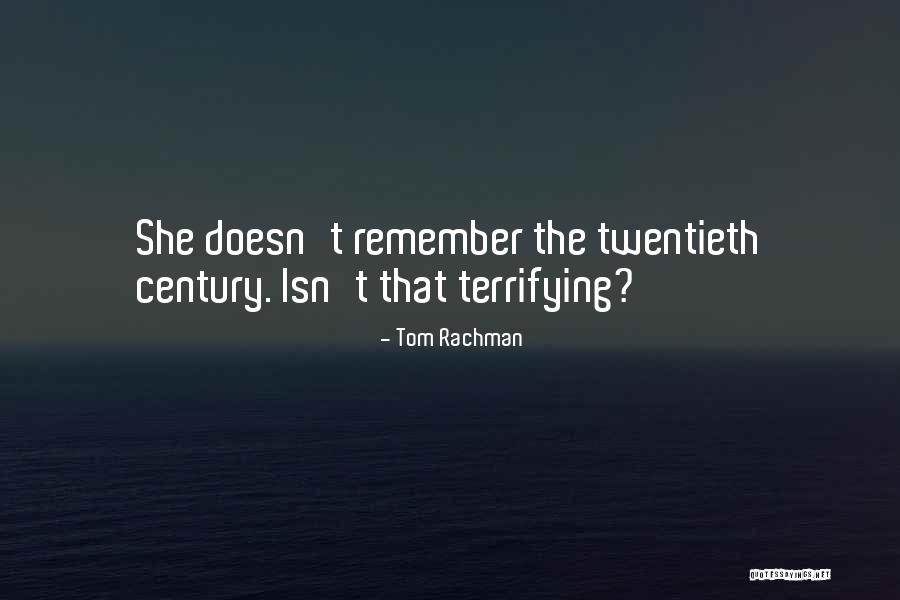 Traktir Encino Quotes By Tom Rachman Traktir Encino Quotes By Tom Rachman