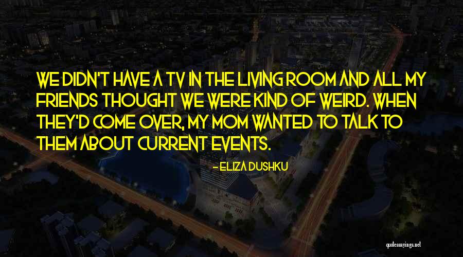 Tralego Quotes By Eliza Dushku Tralego Quotes By Eliza Dushku