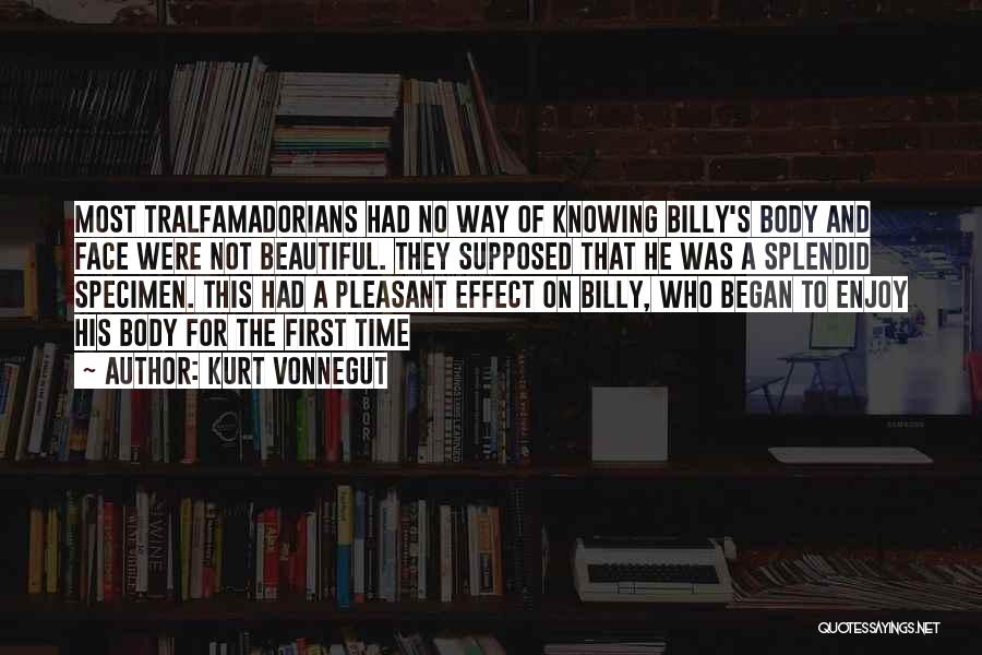 Tralfamadorians Quotes By Kurt Vonnegut