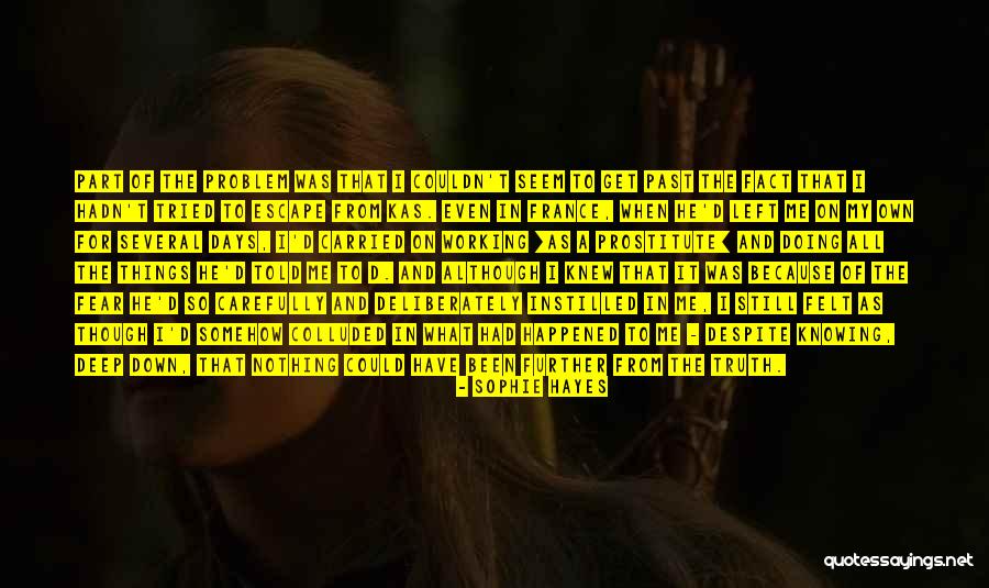 Tralies Quotes By Sophie Hayes Tralies Quotes By Sophie Hayes