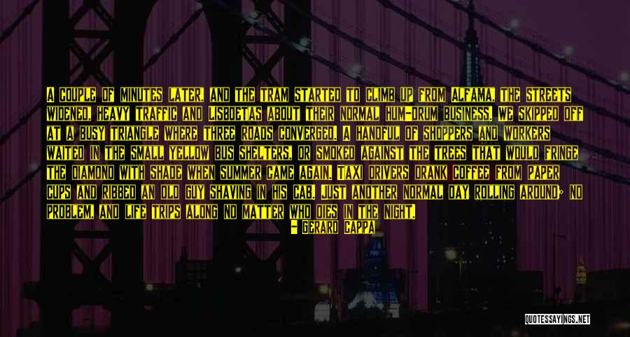 Tram Quotes By Gerard Cappa Tram Quotes By Gerard Cappa