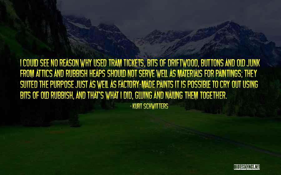 Tram Quotes By Kurt Schwitters Tram Quotes By Kurt Schwitters