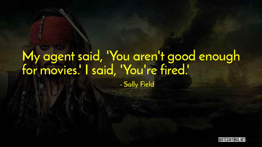 Tram Quotes Quotes By Sally Field Tram Quotes Quotes By Sally Field