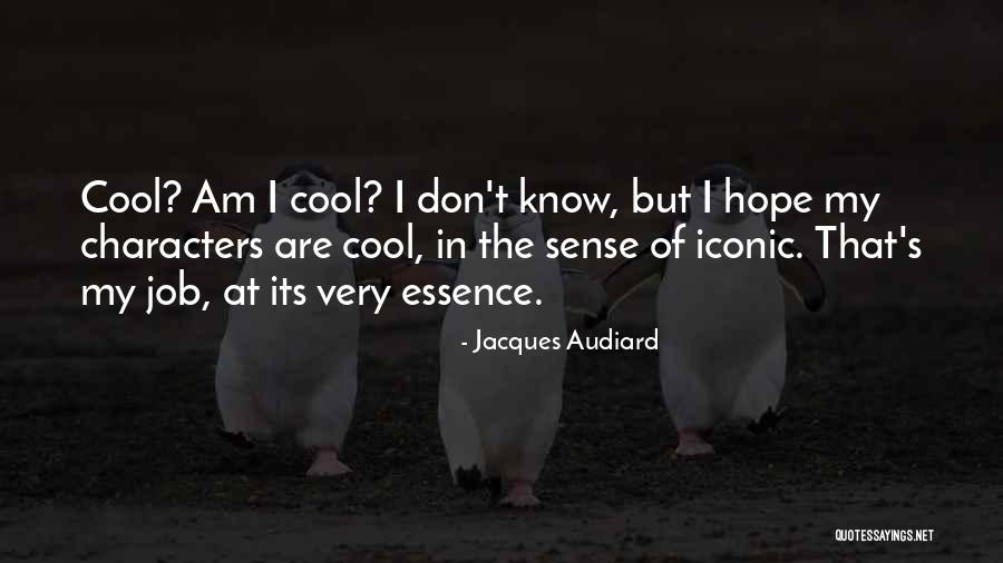 Tramier Brown Quotes By Jacques Audiard Tramier Brown Quotes By Jacques Audiard
