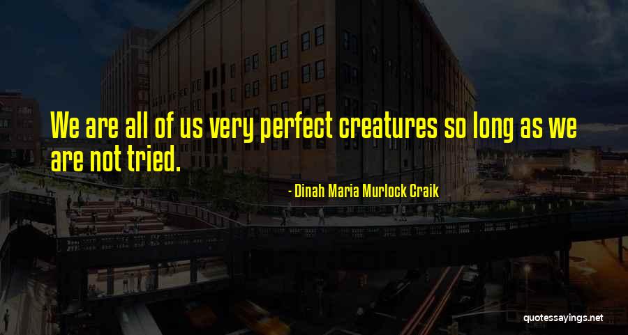 Tramlines Festival Quotes By Dinah Maria Murlock Craik Tramlines Festival Quotes By Dinah Maria Murlock Craik