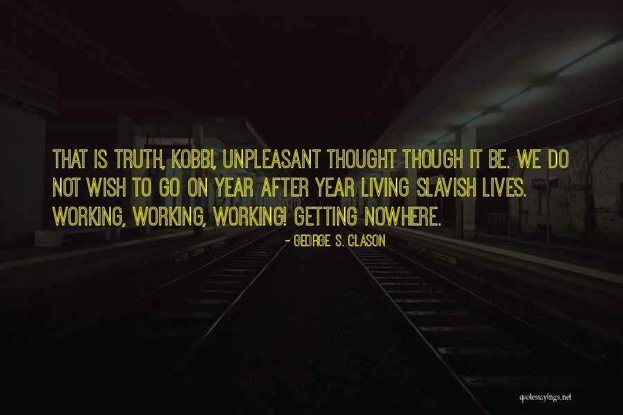 Tramlines Festival Quotes By George S. Clason Tramlines Festival Quotes By George S. Clason