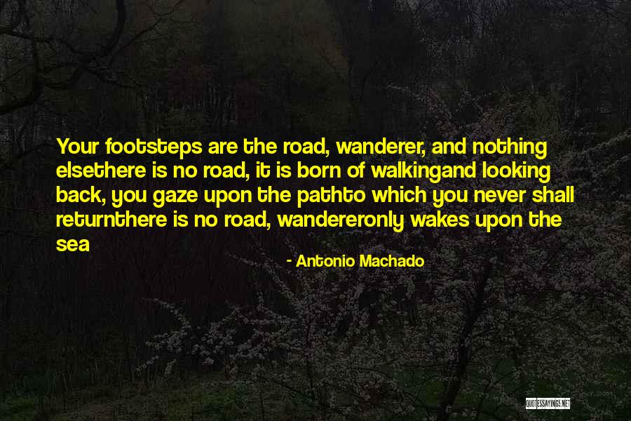 Trammeling Quotes By Antonio Machado Trammeling Quotes By Antonio Machado