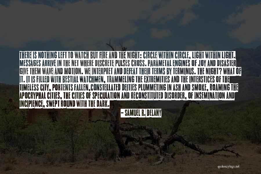 Trammeling Quotes By Samuel R. Delany Trammeling Quotes By Samuel R. Delany