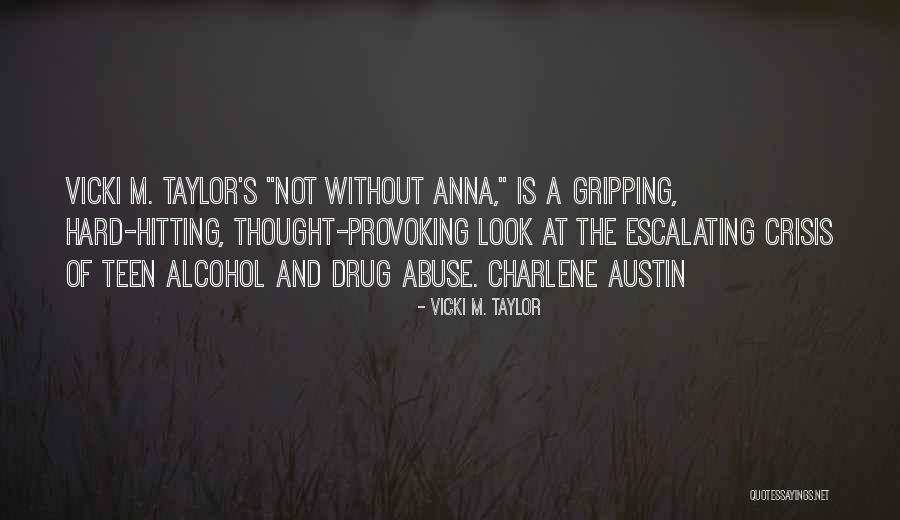Tramondi Quotes By Vicki M. Taylor Tramondi Quotes By Vicki M. Taylor