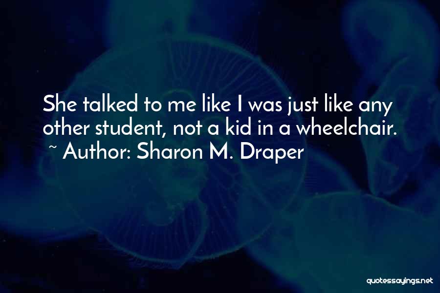 Tramos De Irpf Quotes By Sharon M. Draper