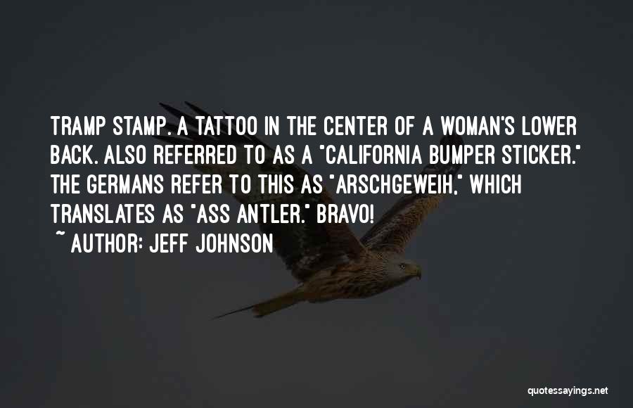 Tramp Stamp Quotes By Jeff Johnson