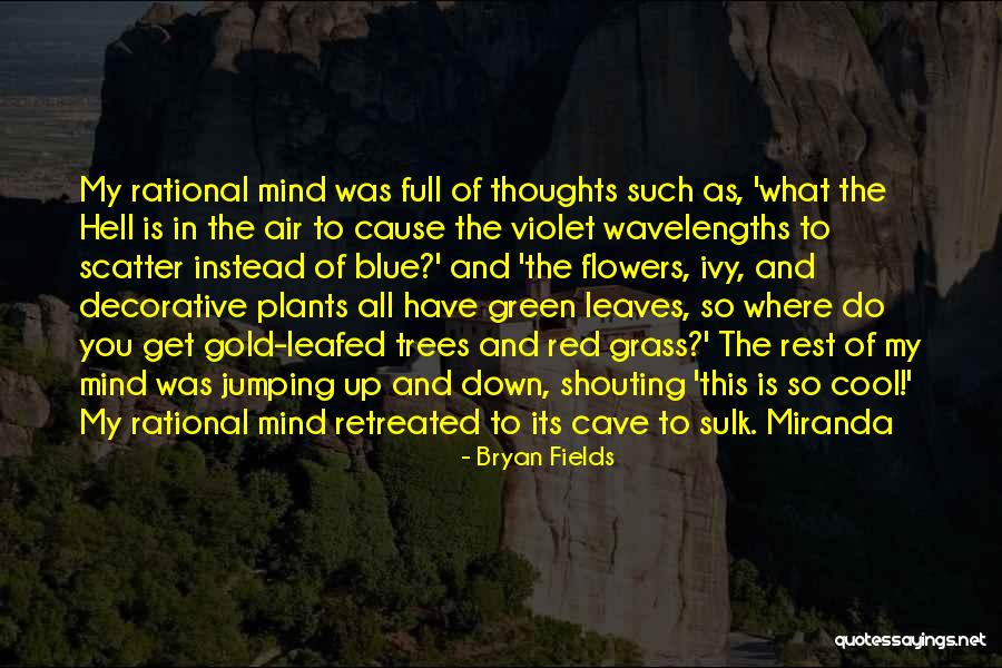 Tramped Quotes By Bryan Fields Tramped Quotes By Bryan Fields