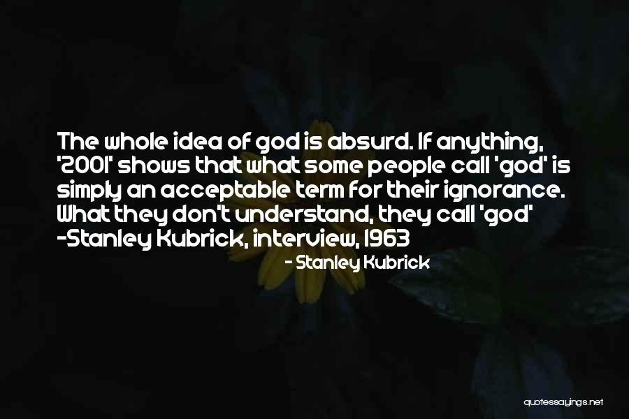 Tramper Quotes By Stanley Kubrick Tramper Quotes By Stanley Kubrick