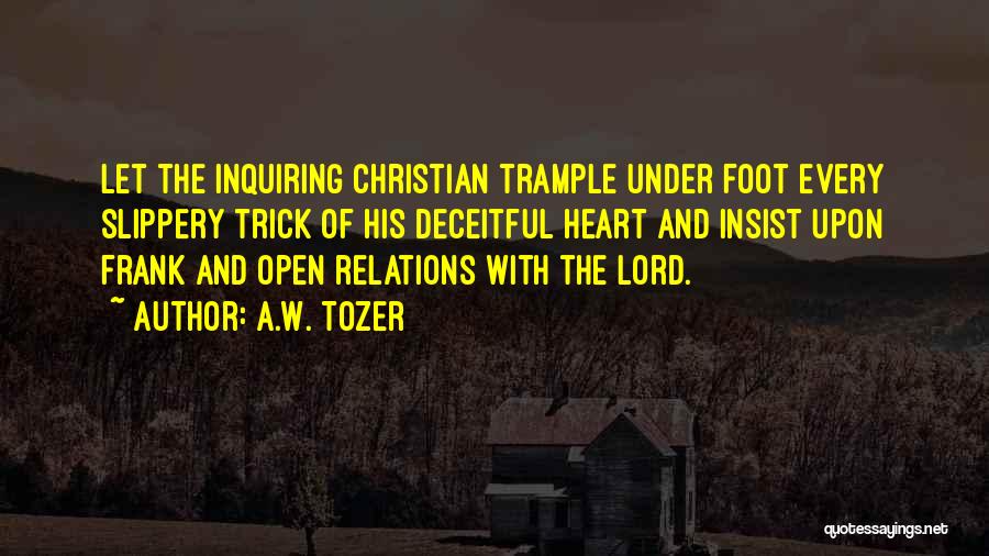 Trample Quotes By A.W. Tozer