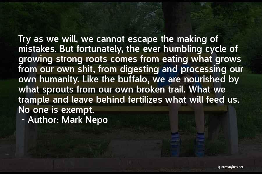 Trample Quotes By Mark Nepo