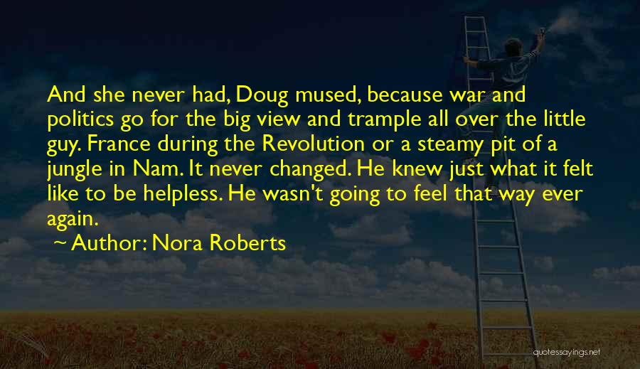 Trample Quotes By Nora Roberts