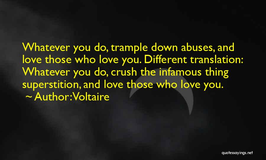 Trample Quotes By Voltaire