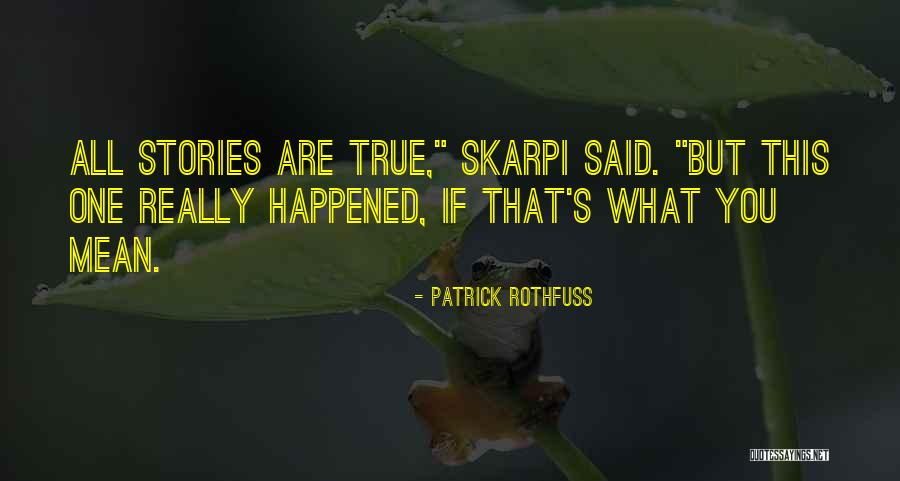 Trampling Out The Vintage Quotes By Patrick Rothfuss Trampling Out The Vintage Quotes By Patrick Rothfuss