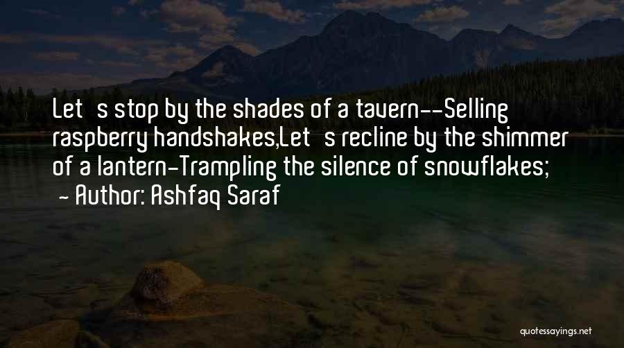 Trampling Quotes By Ashfaq Saraf