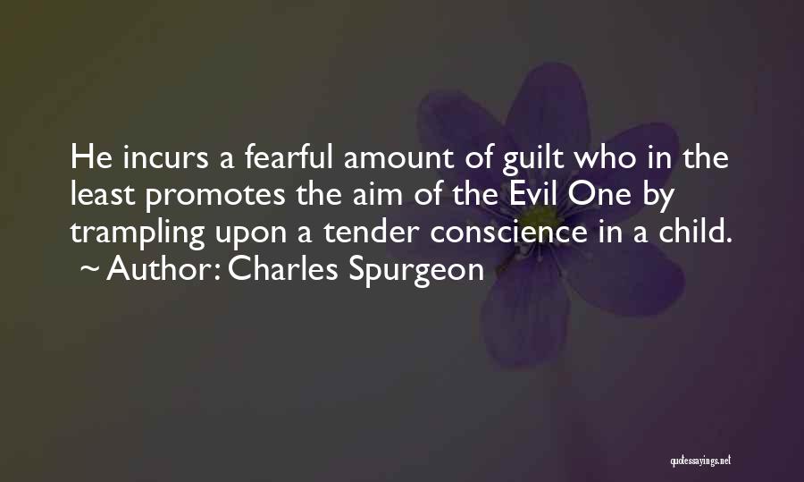 Trampling Quotes By Charles Spurgeon