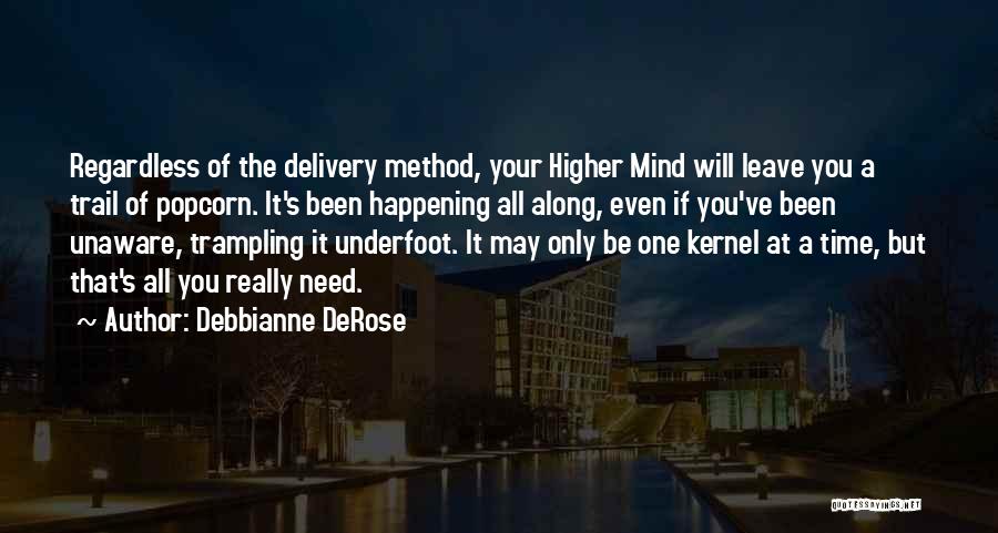 Trampling Quotes By Debbianne DeRose