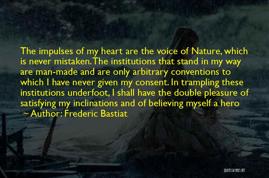 Trampling Quotes By Frederic Bastiat