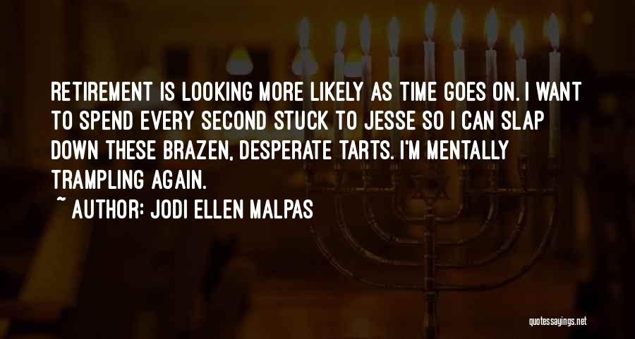 Trampling Quotes By Jodi Ellen Malpas