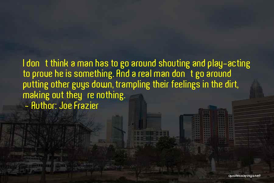 Trampling Quotes By Joe Frazier