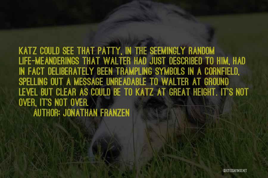 Trampling Quotes By Jonathan Franzen