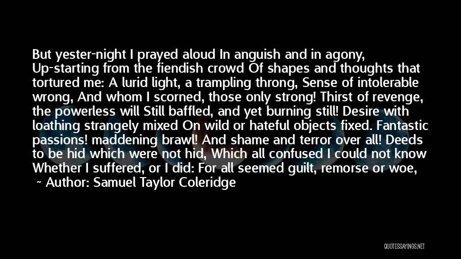 Trampling Quotes By Samuel Taylor Coleridge