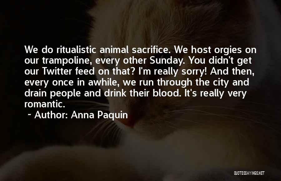 Trampoline Quotes By Anna Paquin