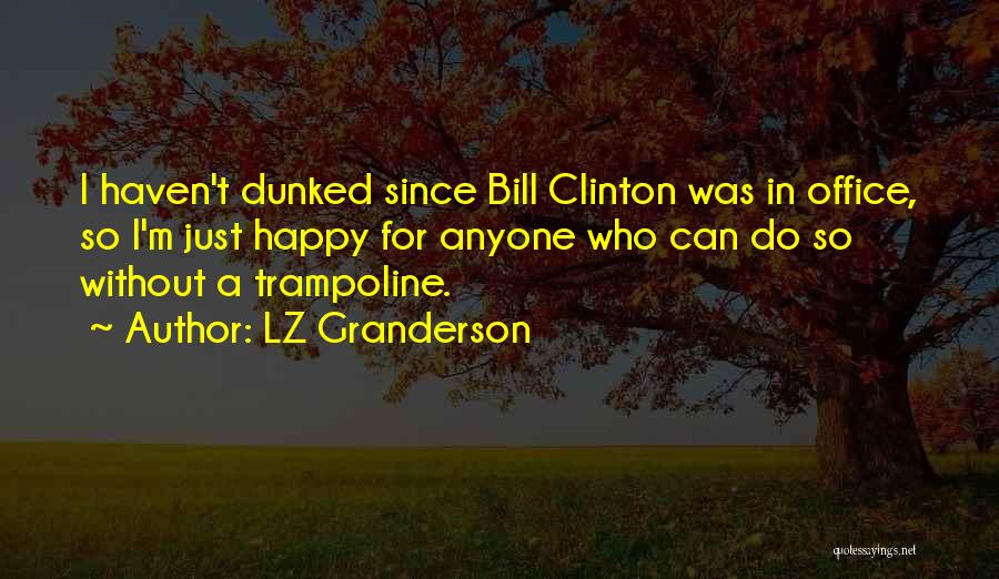 Trampoline Quotes By LZ Granderson