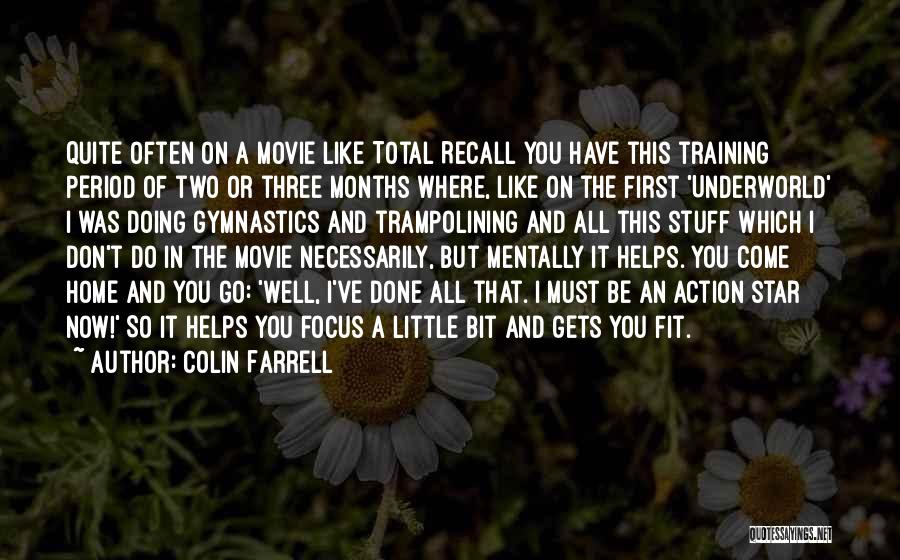 Trampolining Quotes By Colin Farrell