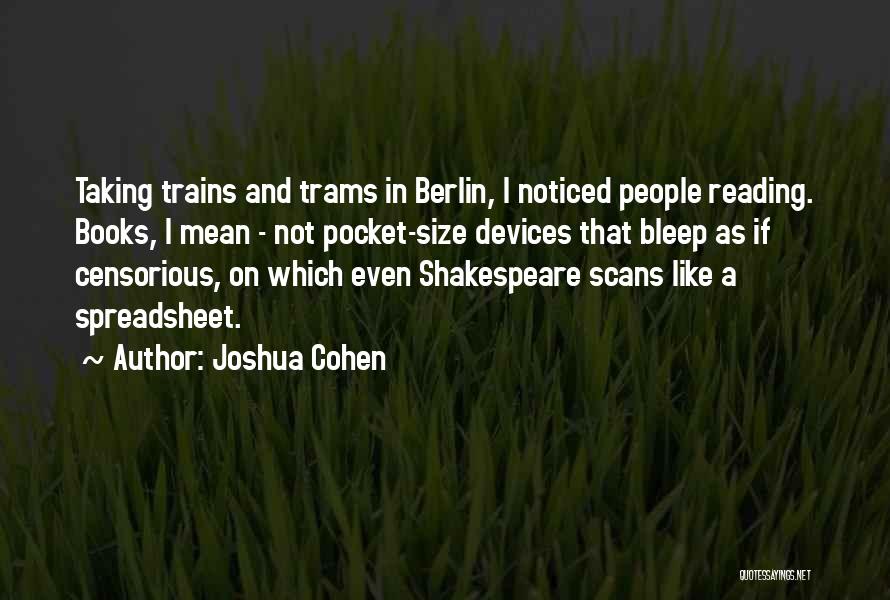 Trams Quotes By Joshua Cohen
