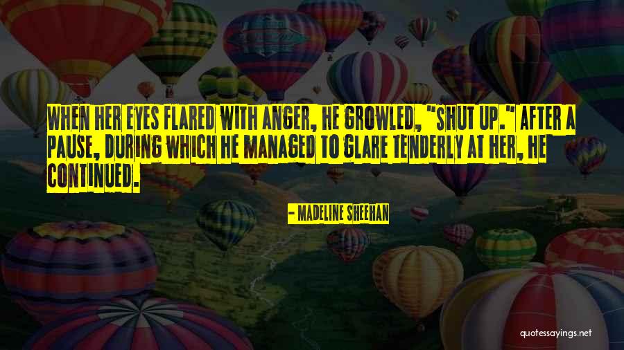 Trancar Fies Quotes By Madeline Sheehan Trancar Fies Quotes By Madeline Sheehan
