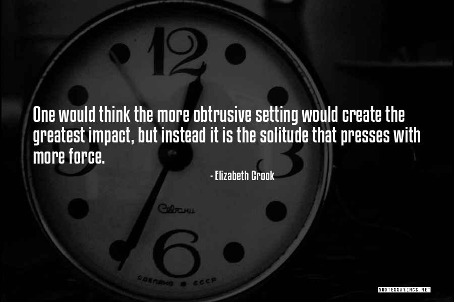 Trancheuse De Sol Quotes By Elizabeth Crook Trancheuse De Sol Quotes By Elizabeth Crook