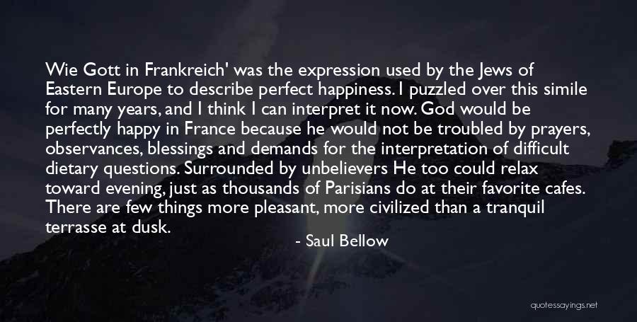Tranquil Evening Quotes By Saul Bellow Tranquil Evening Quotes By Saul Bellow
