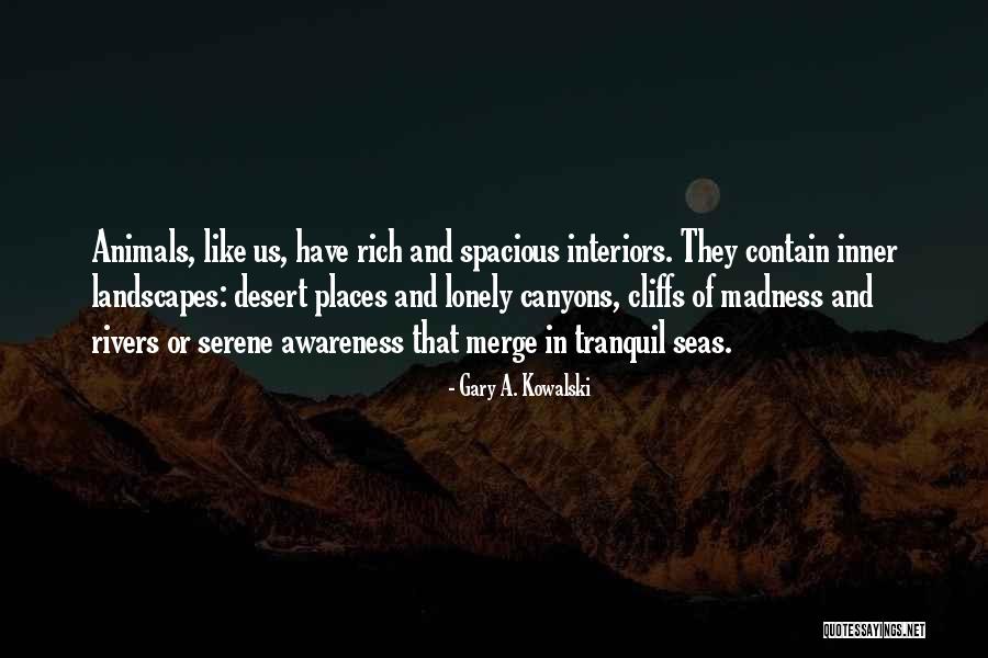 Tranquil Inspirational Quotes By Gary A. Kowalski