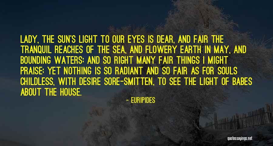 Tranquil Waters Quotes By Euripides Tranquil Waters Quotes By Euripides