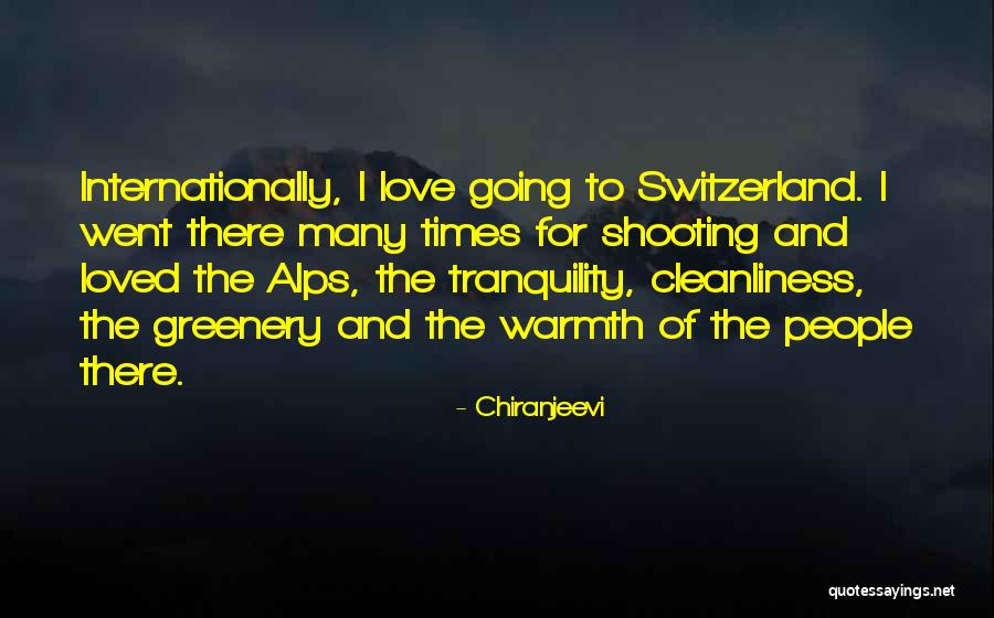 Tranquility And Love Quotes By Chiranjeevi Tranquility And Love Quotes By Chiranjeevi