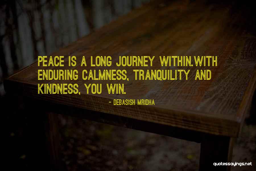 Tranquility And Love Quotes By Debasish Mridha Tranquility And Love Quotes By Debasish Mridha
