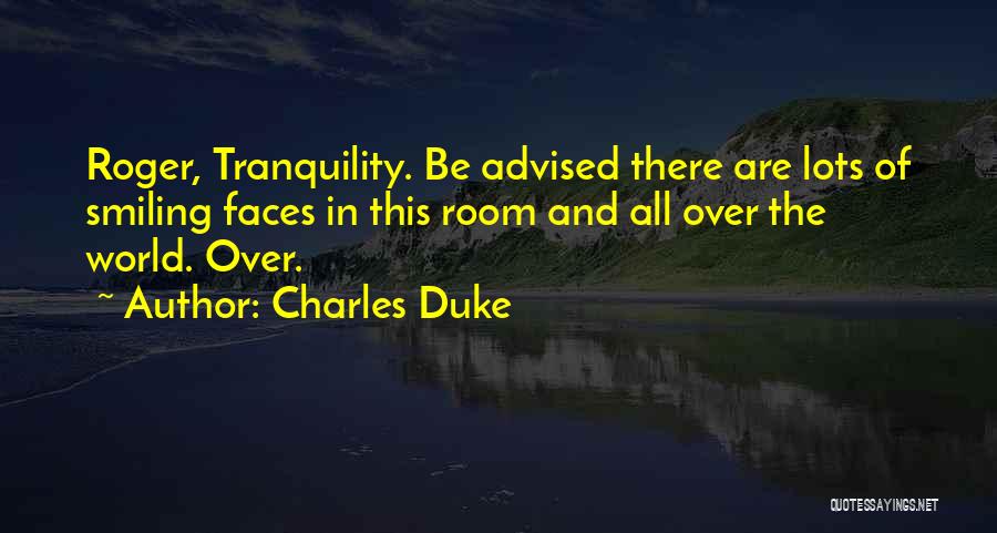 Tranquility Quotes By Charles Duke