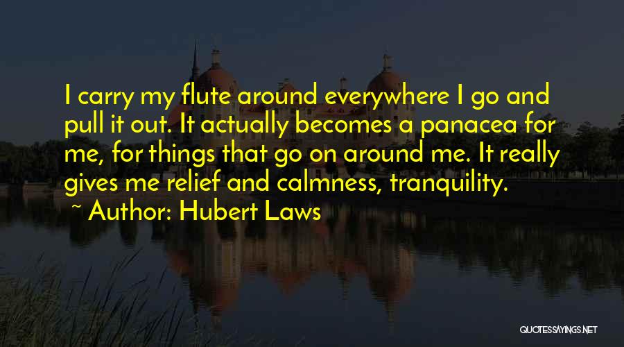 Tranquility Quotes By Hubert Laws