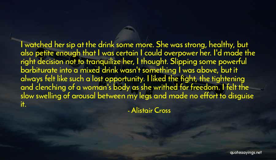 Tranquilize Quotes By Alistair Cross Tranquilize Quotes By Alistair Cross
