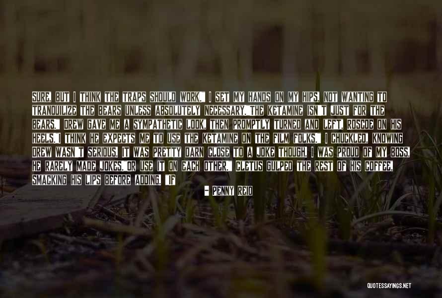 Tranquilize Quotes By Penny Reid Tranquilize Quotes By Penny Reid